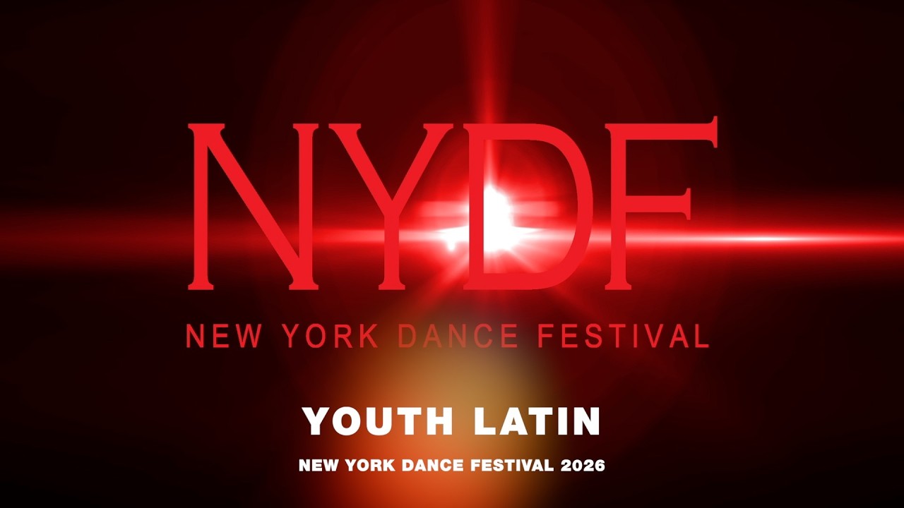 Молодежный латиноамериканский фестиваль ~ Нью-Йоркский танцевальный фестиваль 2026