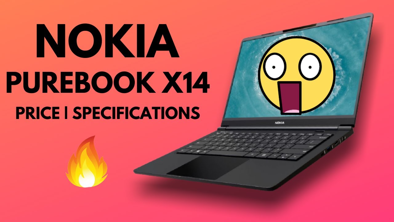 Nokia PureBook X14: Price, Full Specifications | Should You Buy? | Better than other laptops?
