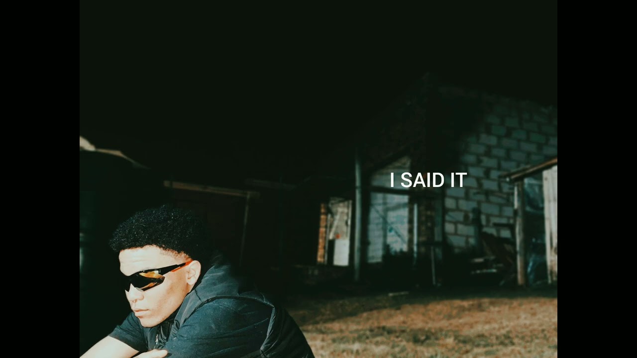 I SAID IT_(Official Audio)