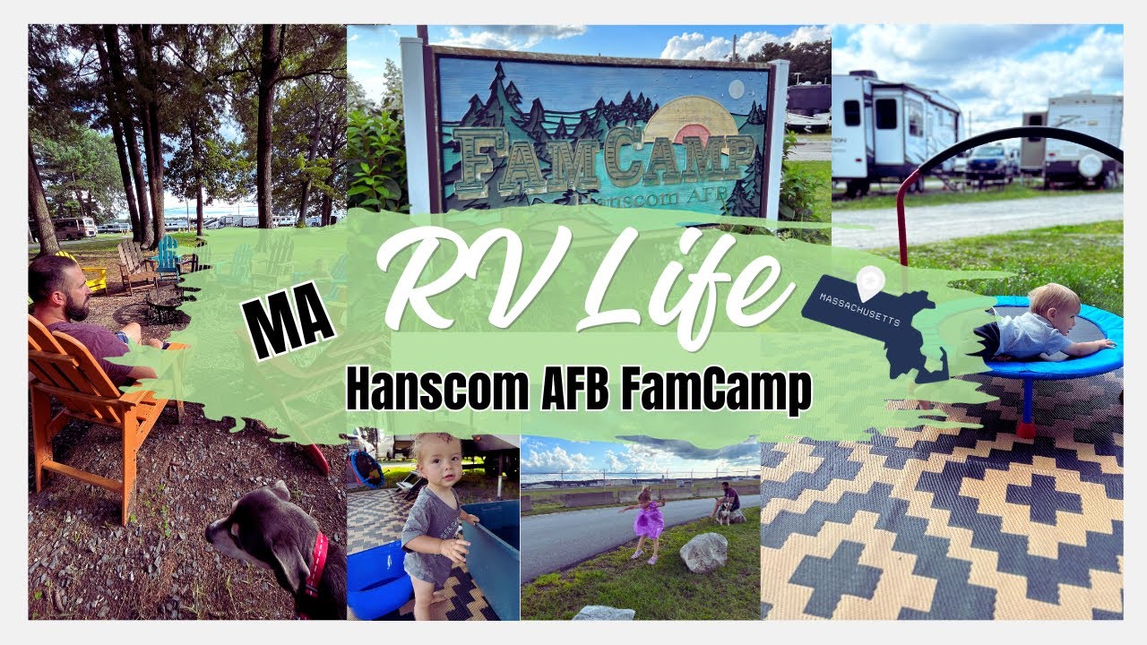 FULL TIME RV LIFE / HANSCOM AFB FAMCAMP / MASSACHUSETTS / MILITARY / BUDGET FRIENDLY