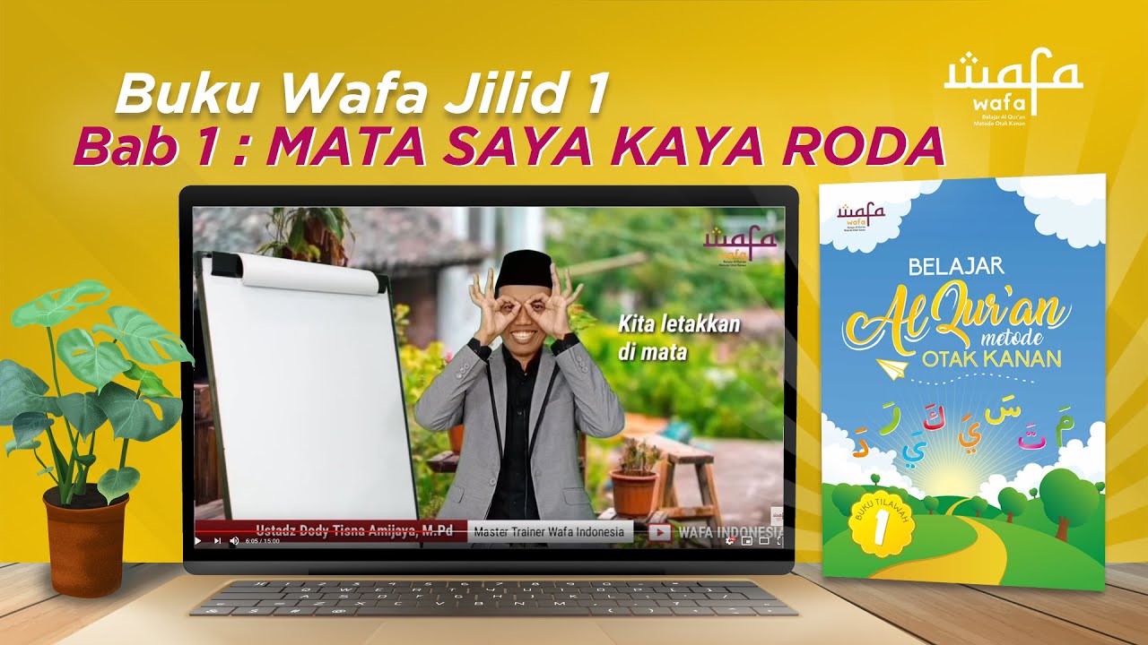 Buku Tilawah 1 - BAB 1 : MATA SAYA KAYA RODA - Metode Wafa Belajar Mengaji Mudah Menyenangkan