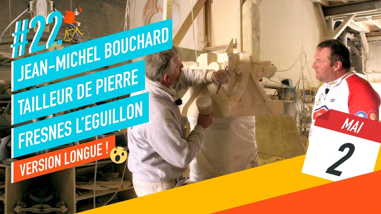 Rencontre n°22 - Jean-Michel Bouchard, tailleur de pierre (version longue)