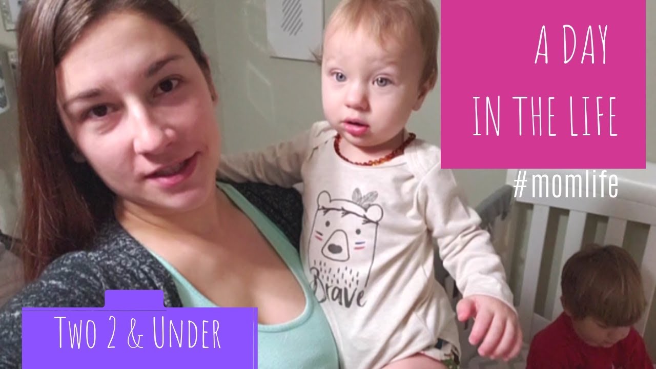 A Day in the Life SAHM of Two 2 and Under #momlife Vlog