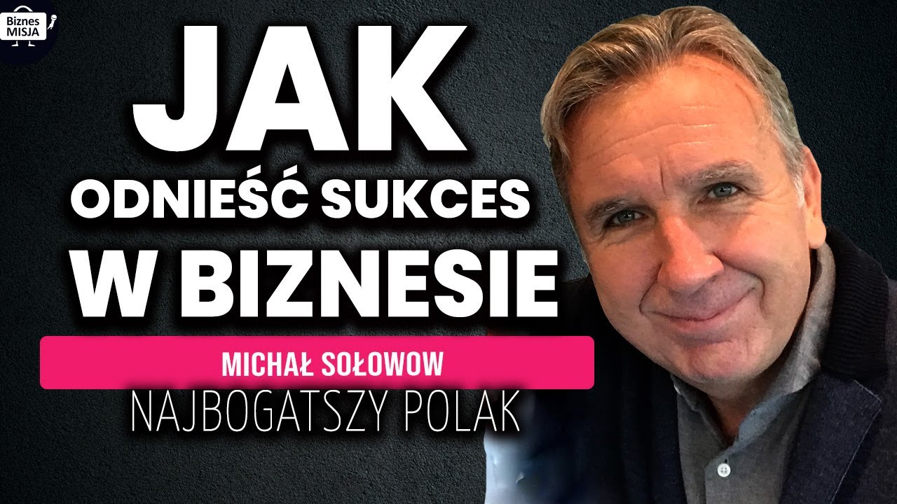 Najbogatszy Polak Michał Sołowow 💯Jak budować bogactwo? Top100 Najbogatszych Polaków