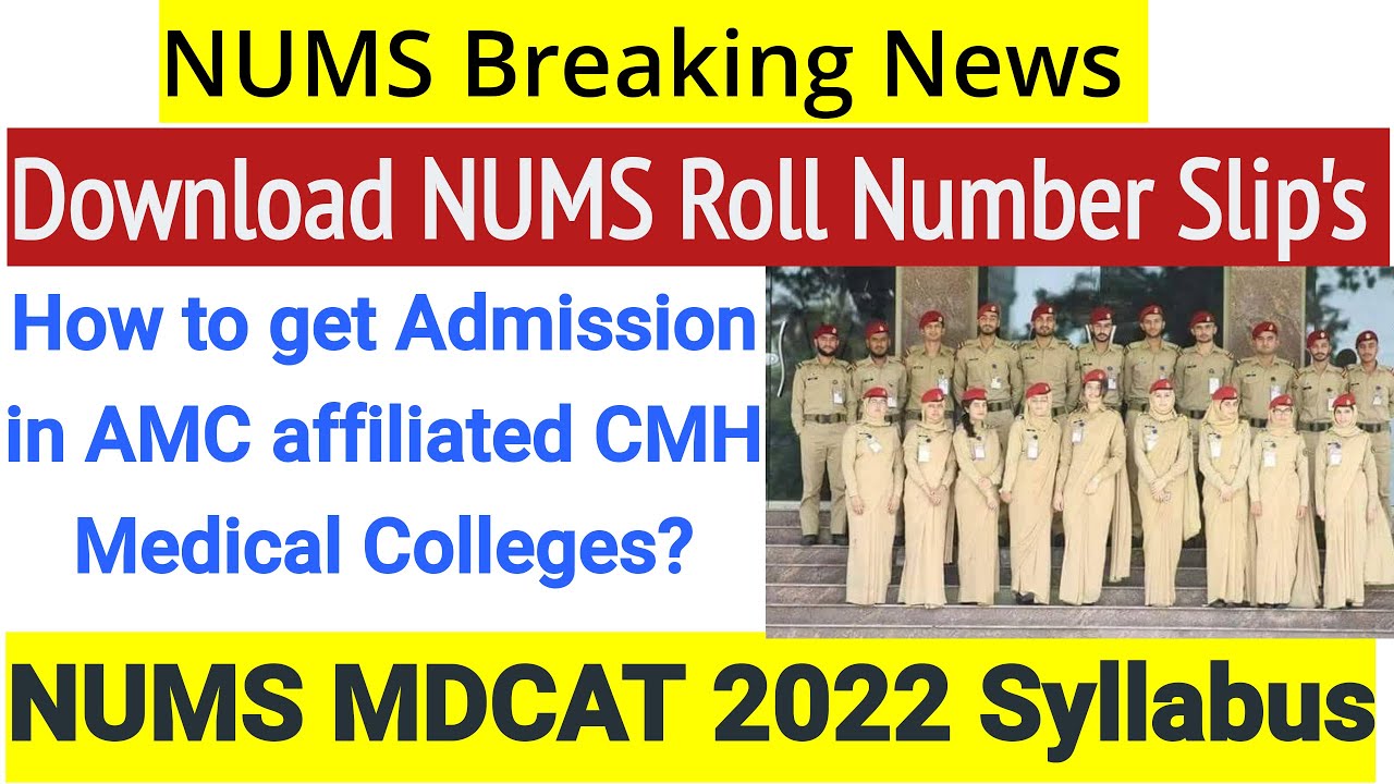 NUMS Roll Number Slips announced/Army Medical College/CMH 2022/NUMS Admit Cards/NMDCAT 2022 Test