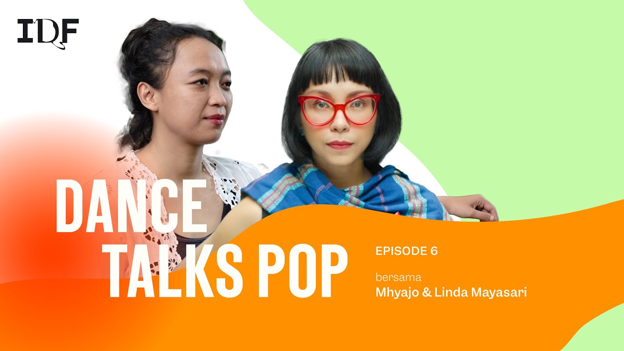 Merawat Mimpi: Visi Seorang Sutradara | Dance Talks Pop bersama mhyajo & Linda Mayasari