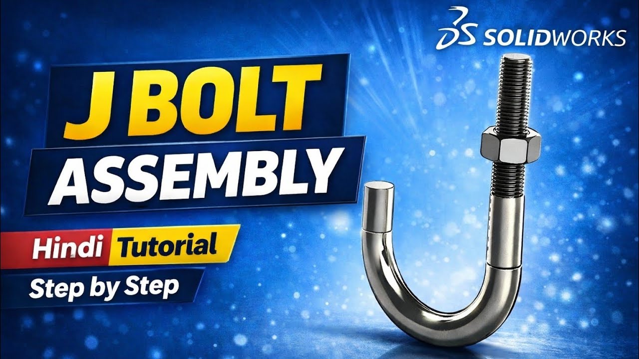 J Bolt Assembly SolidWorks Tutorial | Beginner to Advanced | How to Make J Bolt Assembly SolidWorks