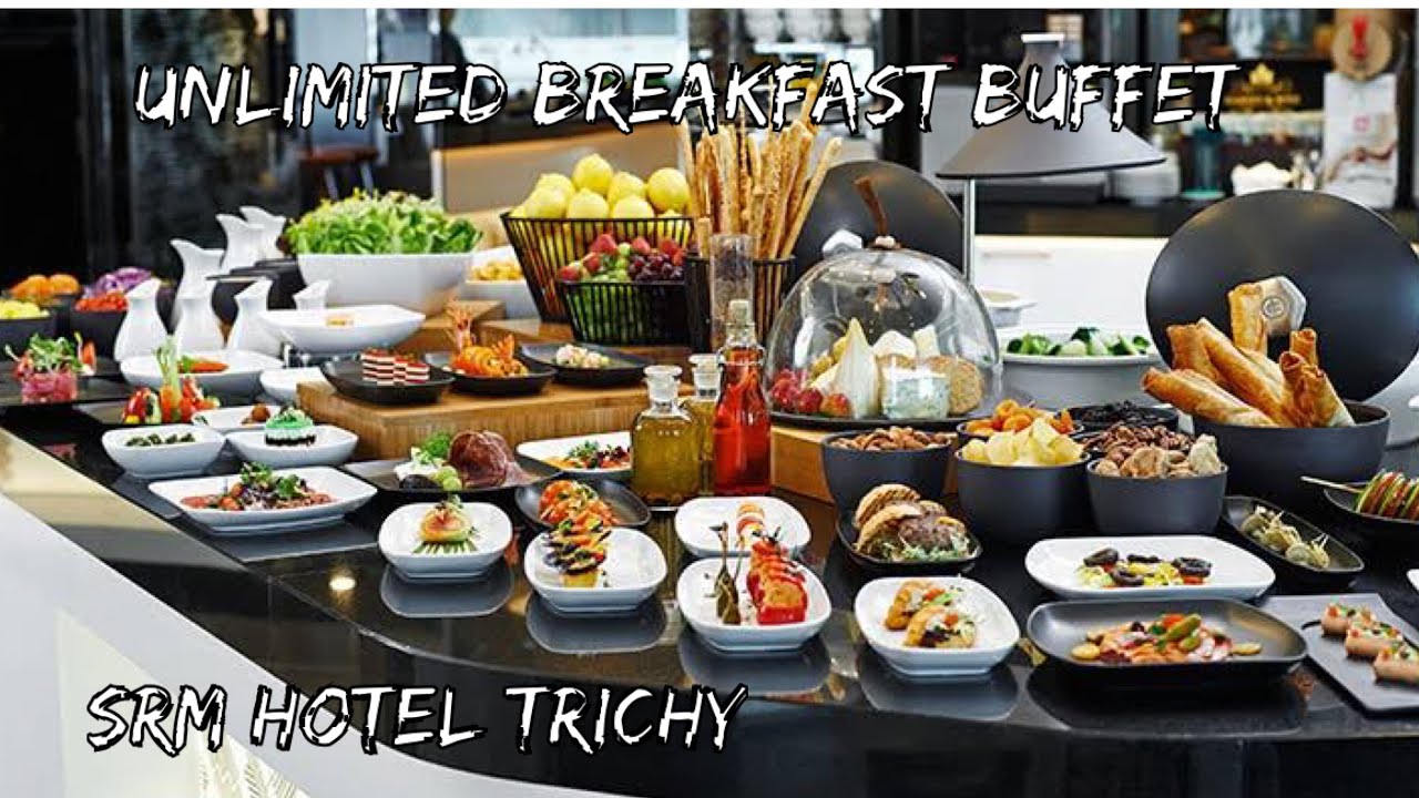 Unlimited Breakfast Buffet Spread in SRM Hotel Trichy | 4 Star Hotel| Foodie | Jo The Explorer |