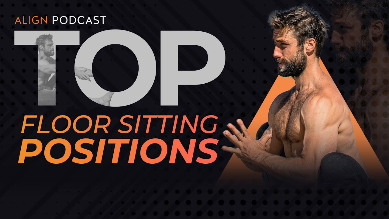 How to Sit on the Floor for Improved Posture - Top Floor Sitting Positions