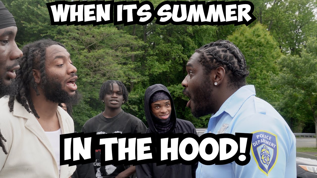 WHEN ITS SUMMER IN THE HOOD!