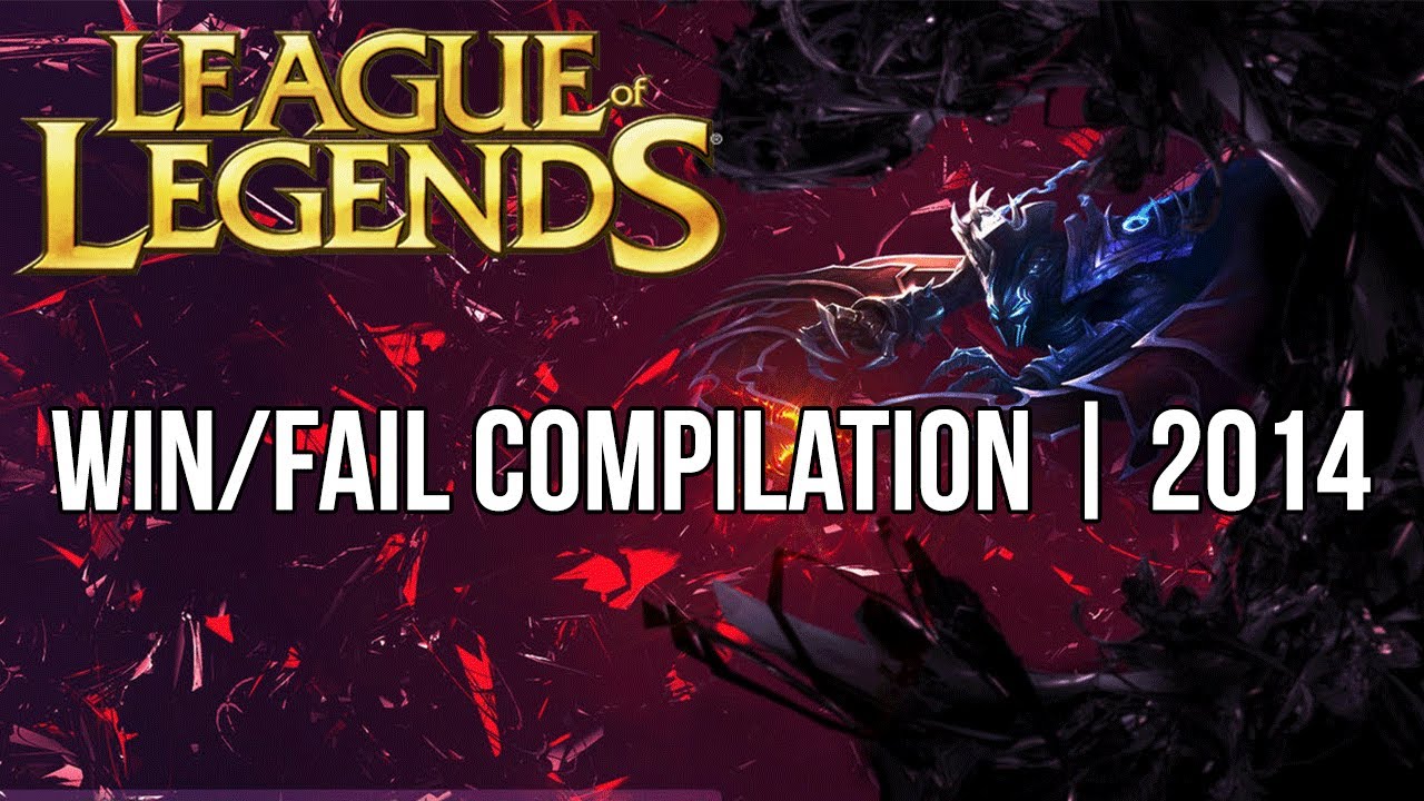 League of Legends Win/Fail Compilation | March 2014