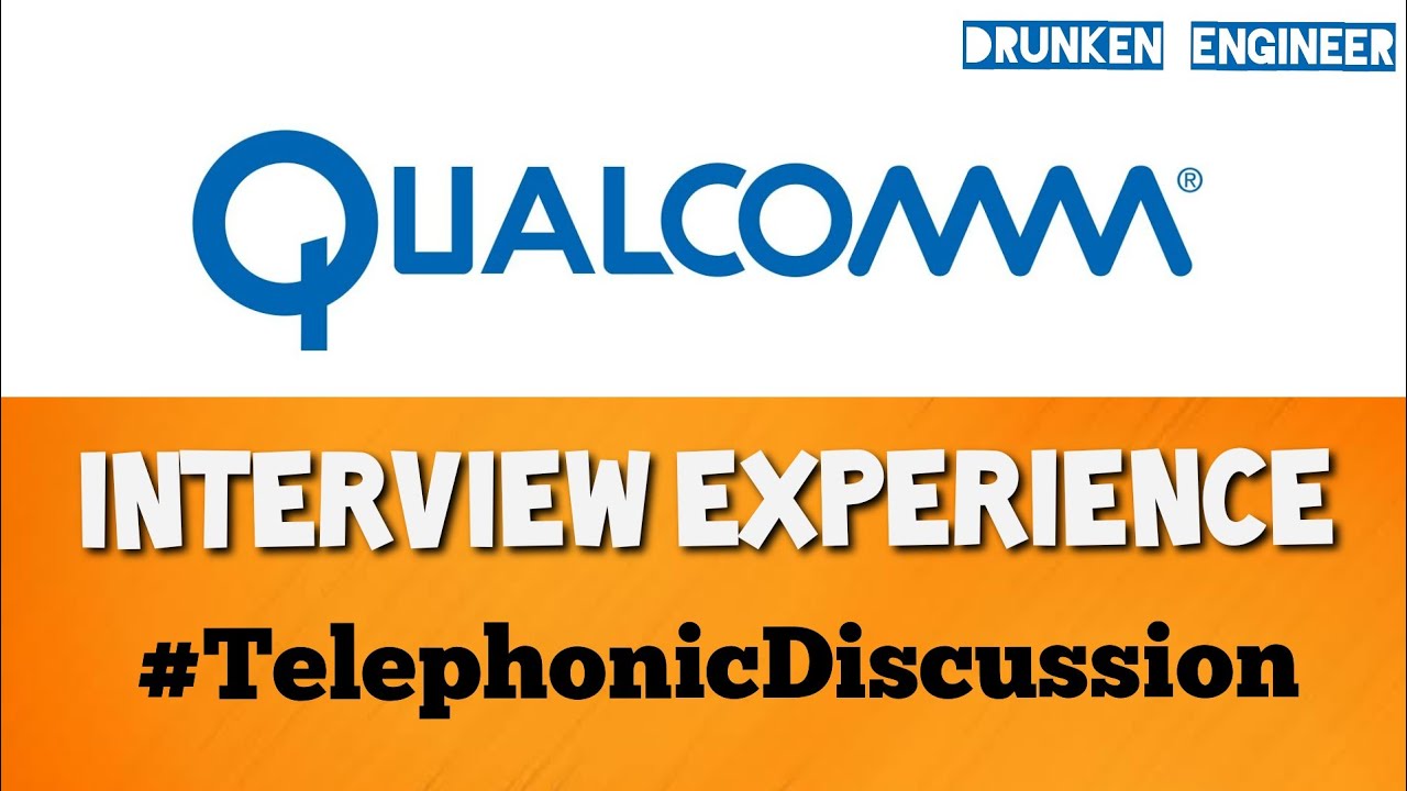 Qualcomm Interview Experience | Interview Questions