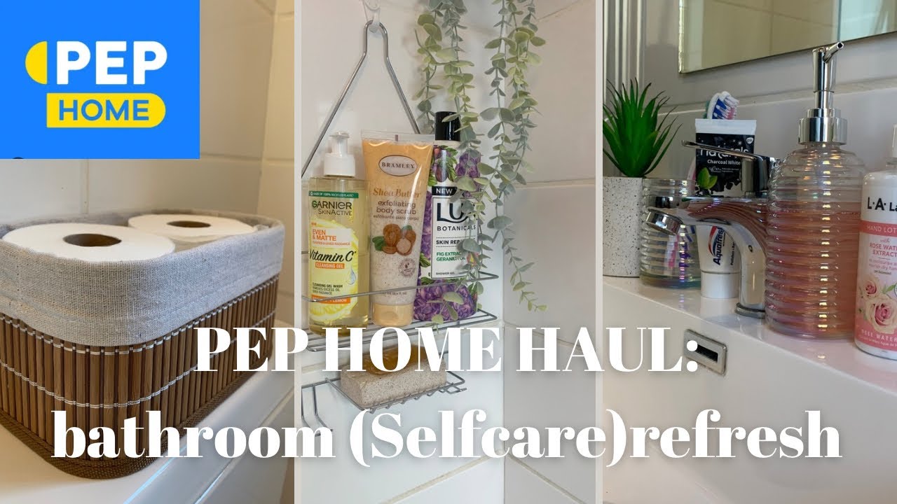 PEP HOME HAUL | small bathroom decor refresh | cleaning | selfcare | South African YouTuber