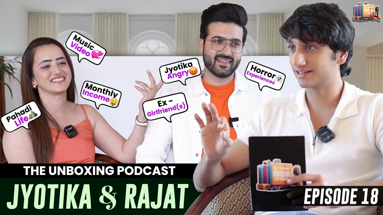 EP 18: Jyotika Dilaik & Rajat Sharma | Income, Horror Story, MV | The Unboxing Podcast by Vinit Jain