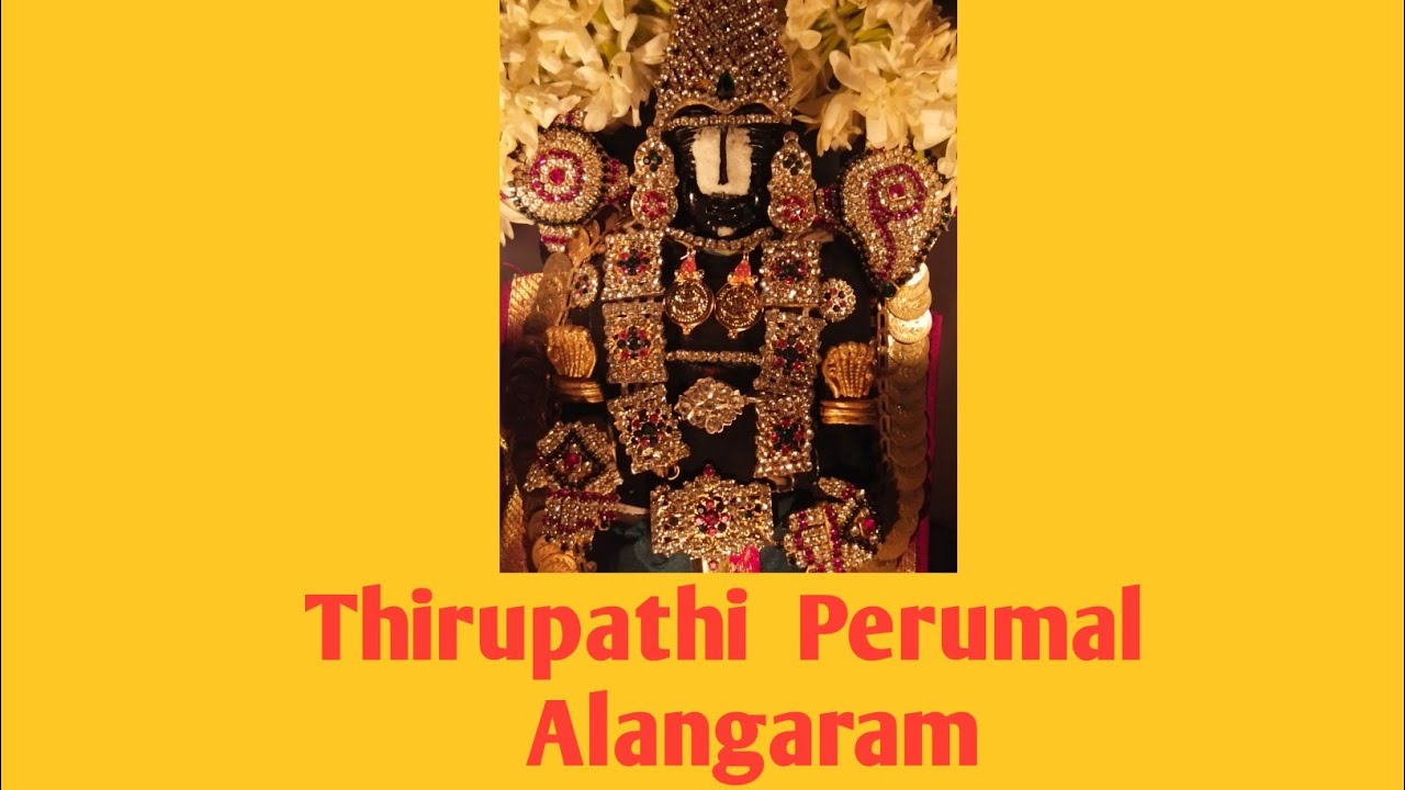 Tirupati Perumal alangaram
