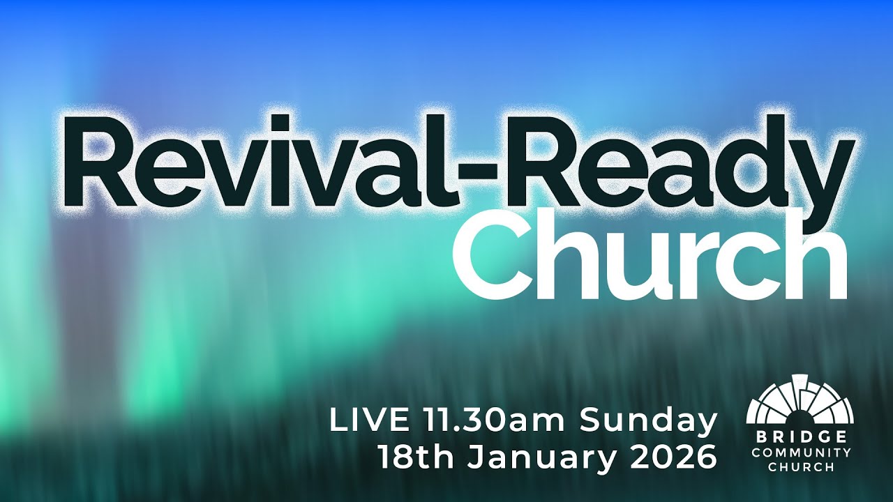 Bridge Community Church | Revival-Ready Church