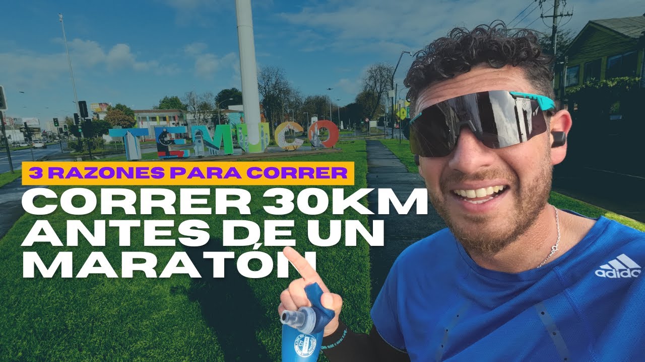 3 RAZONES para correr 30km antes de un MARATÓN
