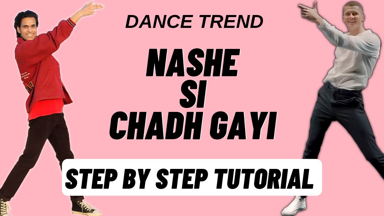 Nashe Si Chadh Gayi Reels Dance Trend Tutorial | Nashe Si Chadh Gayi Instagram Dance Trend Tutorial