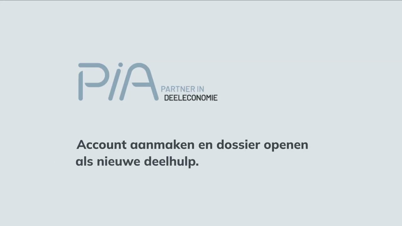 PIA Deeleconomie - 2 Account aanmaken en dossier openen als nieuwe deelhulp