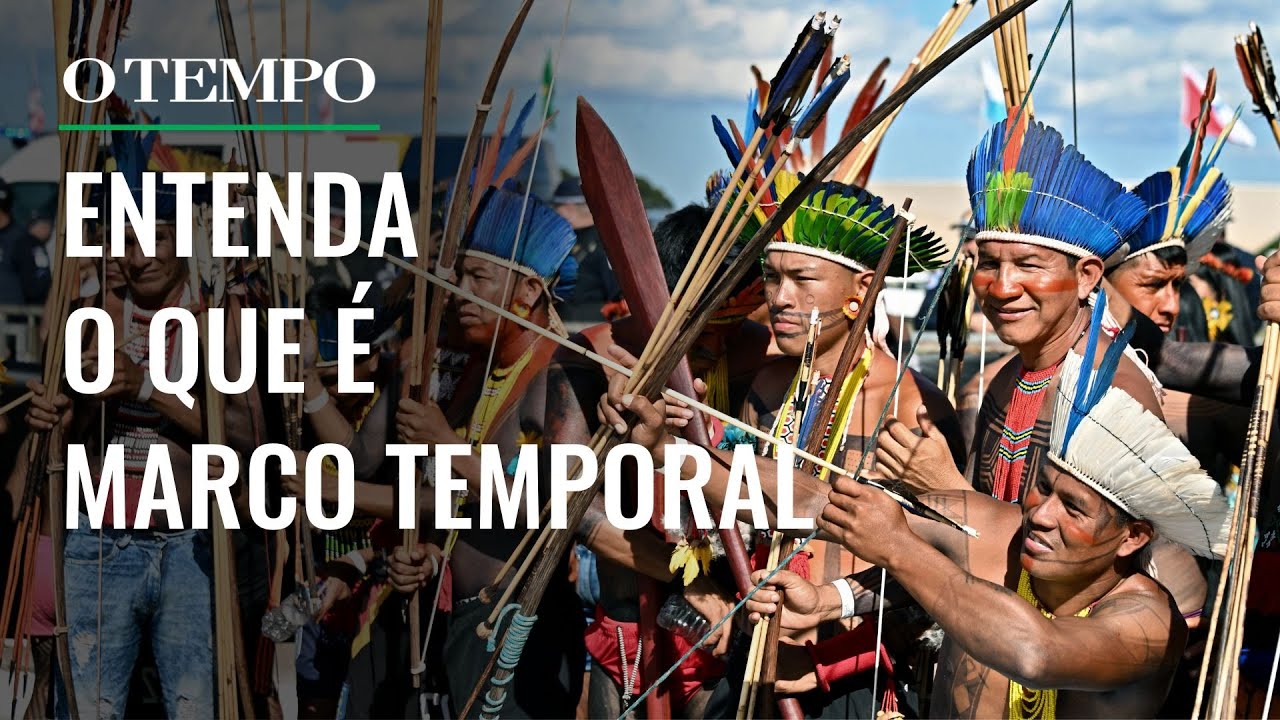 MARCO TEMPORAL: entenda o que é, as consequências e os argumentos de quem é contra e a favor