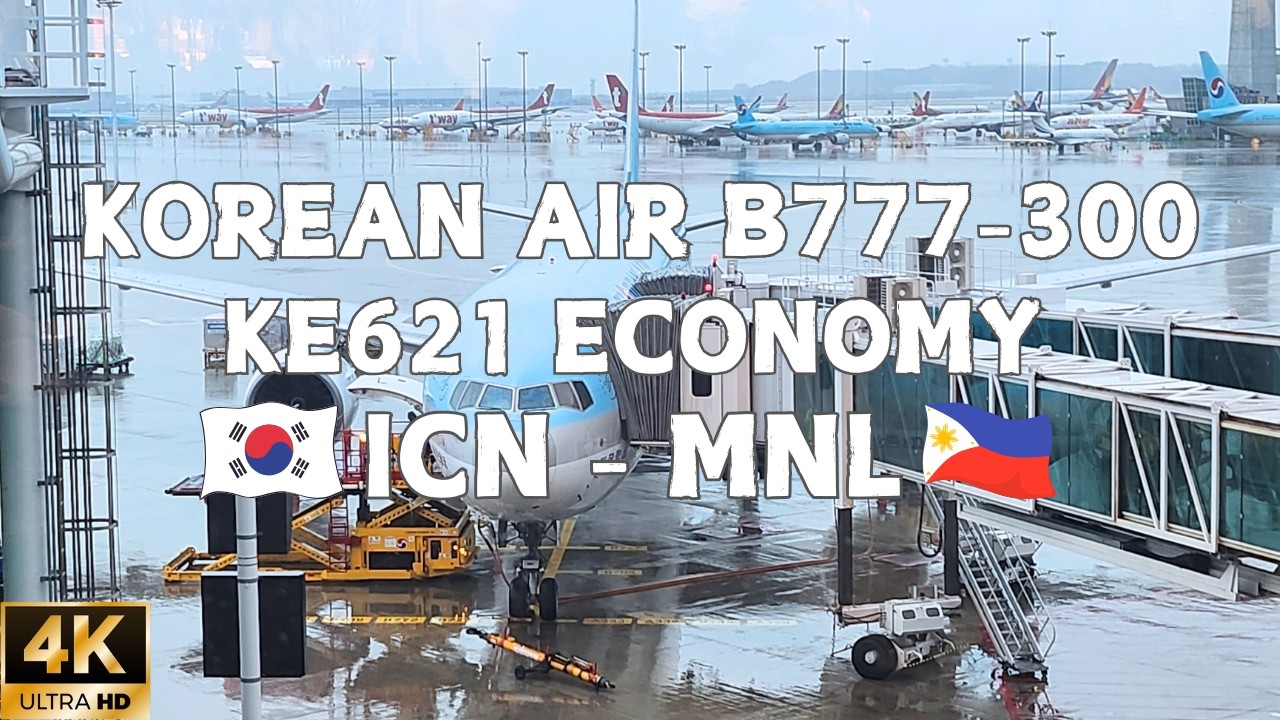 [4K] Korean Air Economy Class B777-300, KE621 | What It's Like Flying from South Korea to Manila, PH