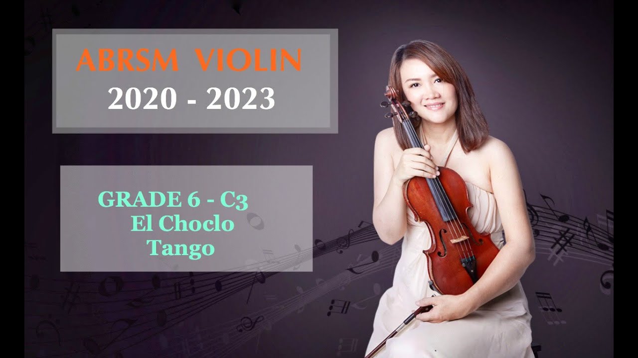 ABRSM GRADE 6 Violin Exam (2020-2023)- El Choclo by Angel Villoldo