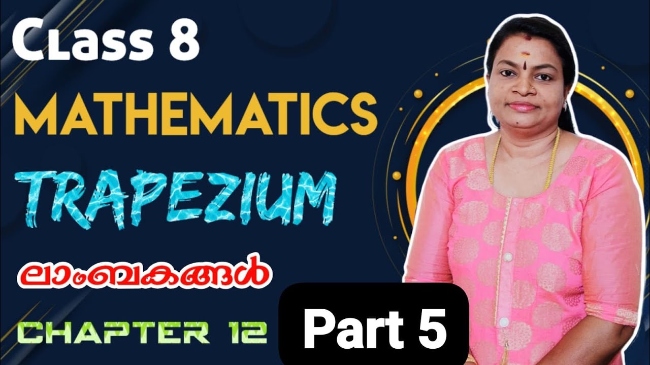 CLASS 8 MATHS CHAPTER 12  TRAPEZIUM 