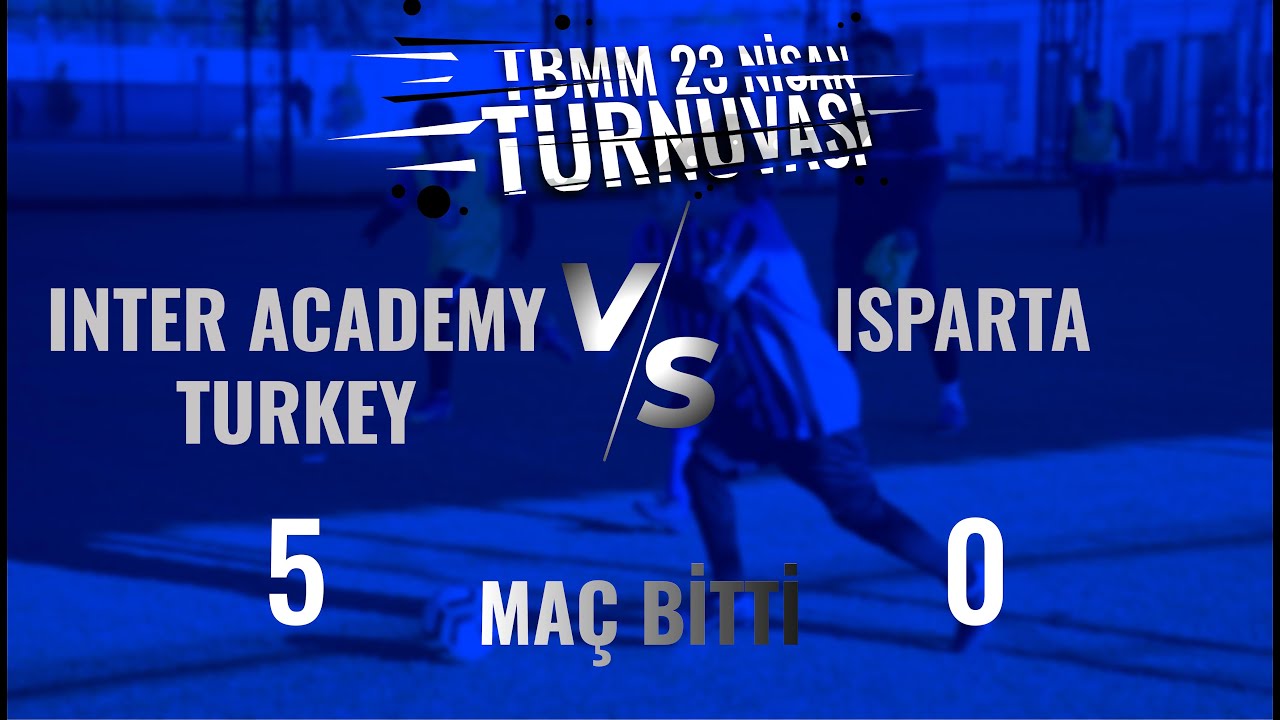 Inter Academy Turkey - Isparta Maçı
