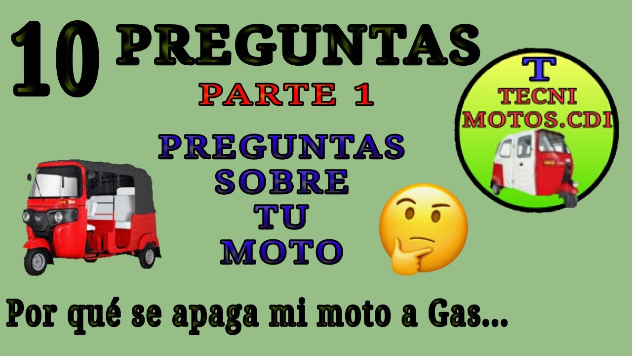 Por qué se apaga mi moto a GAS.😎 RESPUESTA A 10 PREGUNTAS DE SUSCRIPTORES