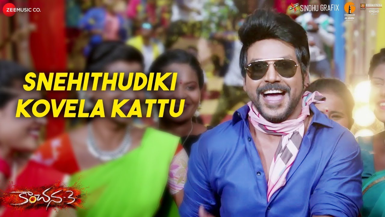 Snehithudiki Kovela Kattu - Kanchana 3 | Raghava Lawrence | Oviya | Vedhika | Rahul Sipligunj