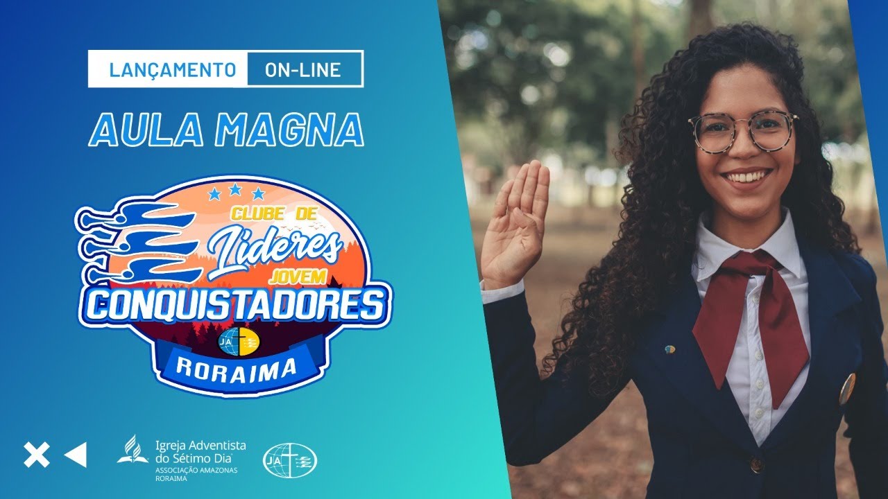 Aula Magna do Clube de Líderes Jovem Conquistadores | Ministério Jovem de Roraima | 28/02/2021