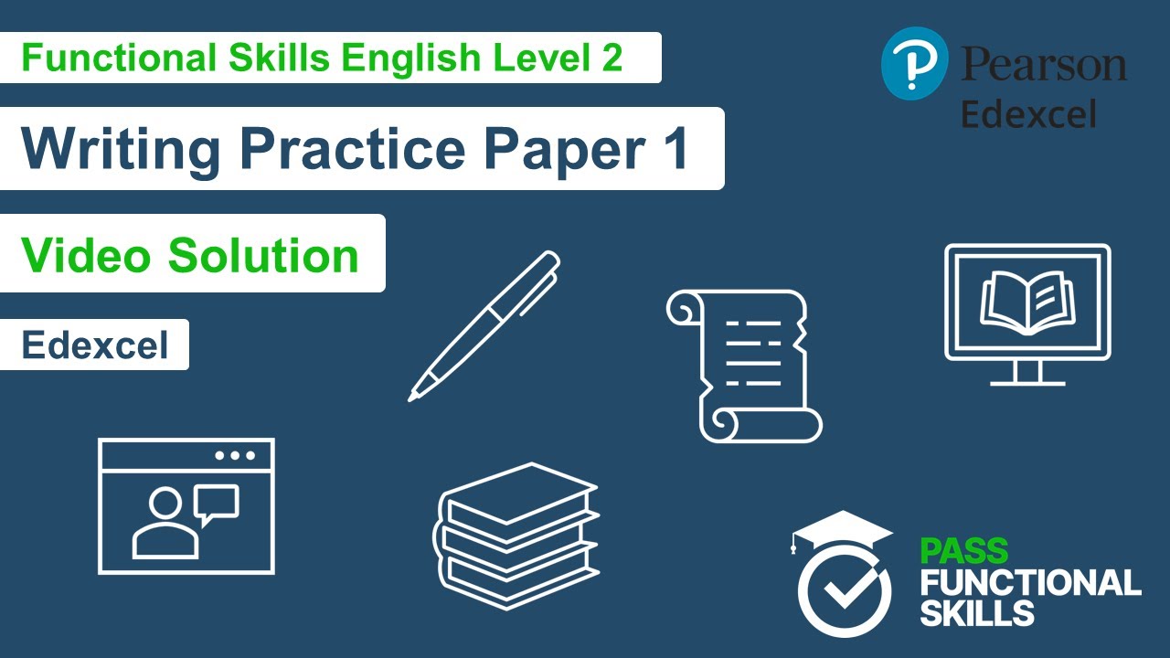 Pass Functional Skills - Edexcel Writing Practice Paper 1 (Level 2) Video Solution
