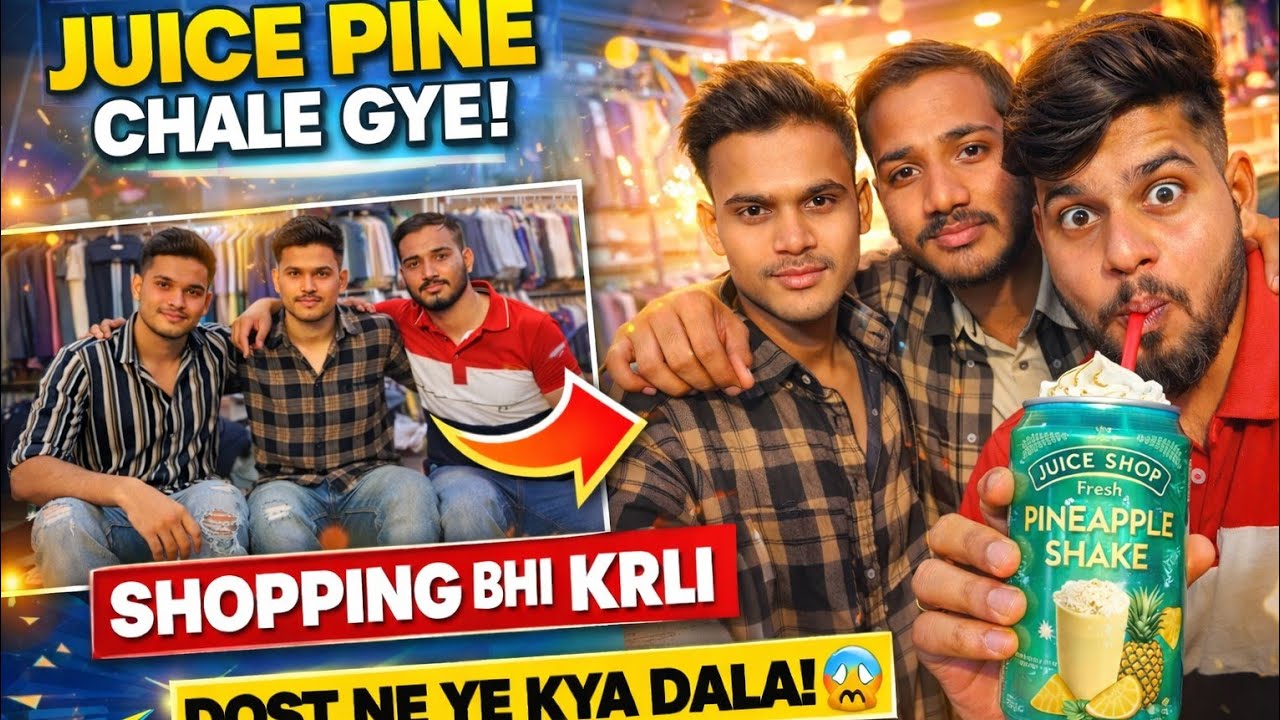  BJS JUICE PINE CHLE GYE || SHOPPING BHI KRLI || DOST NE YE KYA DALA.😱|| SINGHBROVLOGS 