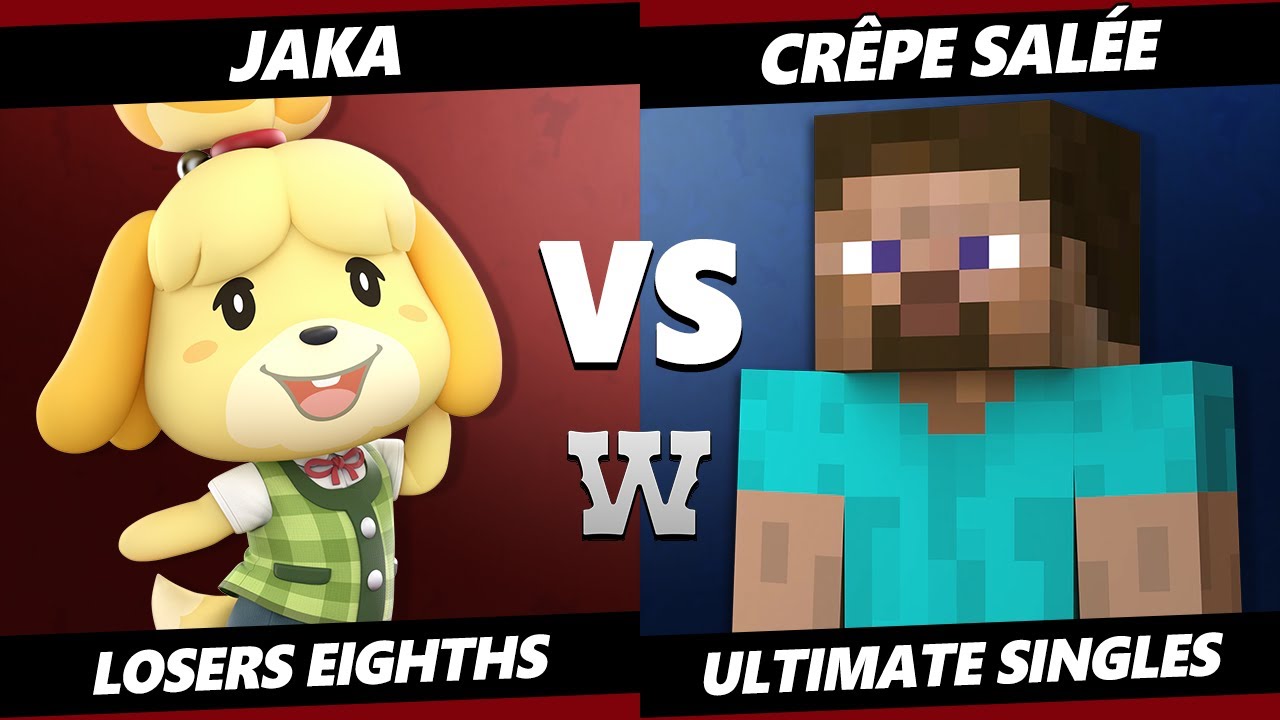 WANTED May Top 8 - Jaka (Isabelle) Vs. crêpe salée (Steve) Smash Ultimate - SSBU