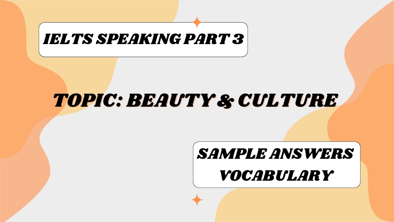 Book 19 | IELTS Speaking Part 3: Sample Answers on 