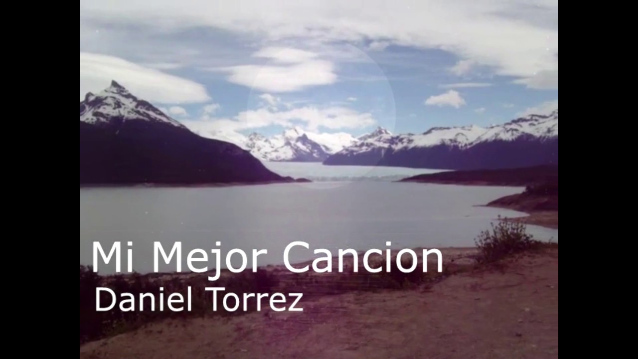 Folklore Cristiano, Daniel Torrez-Mi Mejor Canci&oacute;n