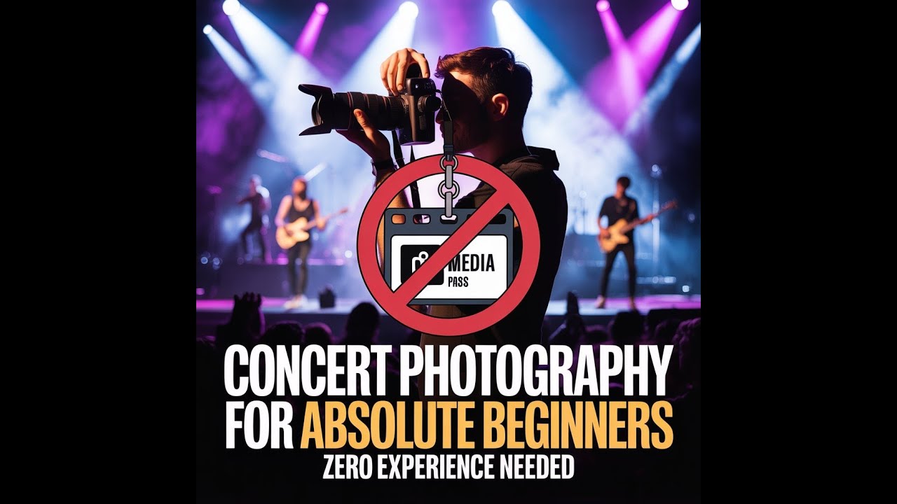 Concert Photography for absolute beginners (Zero Experience needed)