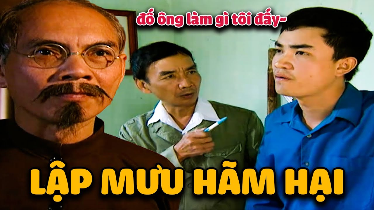 Lão Hàm lập mưu HÃM HẠI cháu ĐÍCH TÔN nhà họ VŨ nhưng BẤT THÀNH | Đất và Người | Phim Việt Nam Xưa