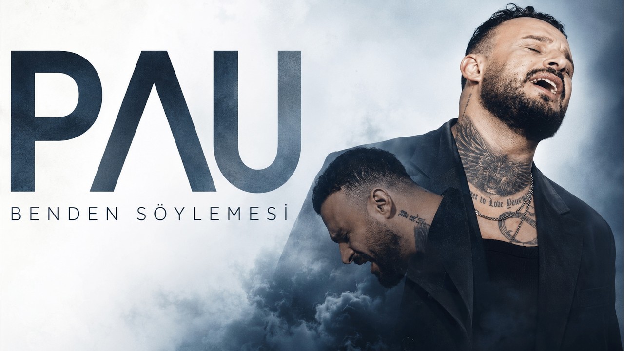 Pau - Benden S&ouml;ylemesi