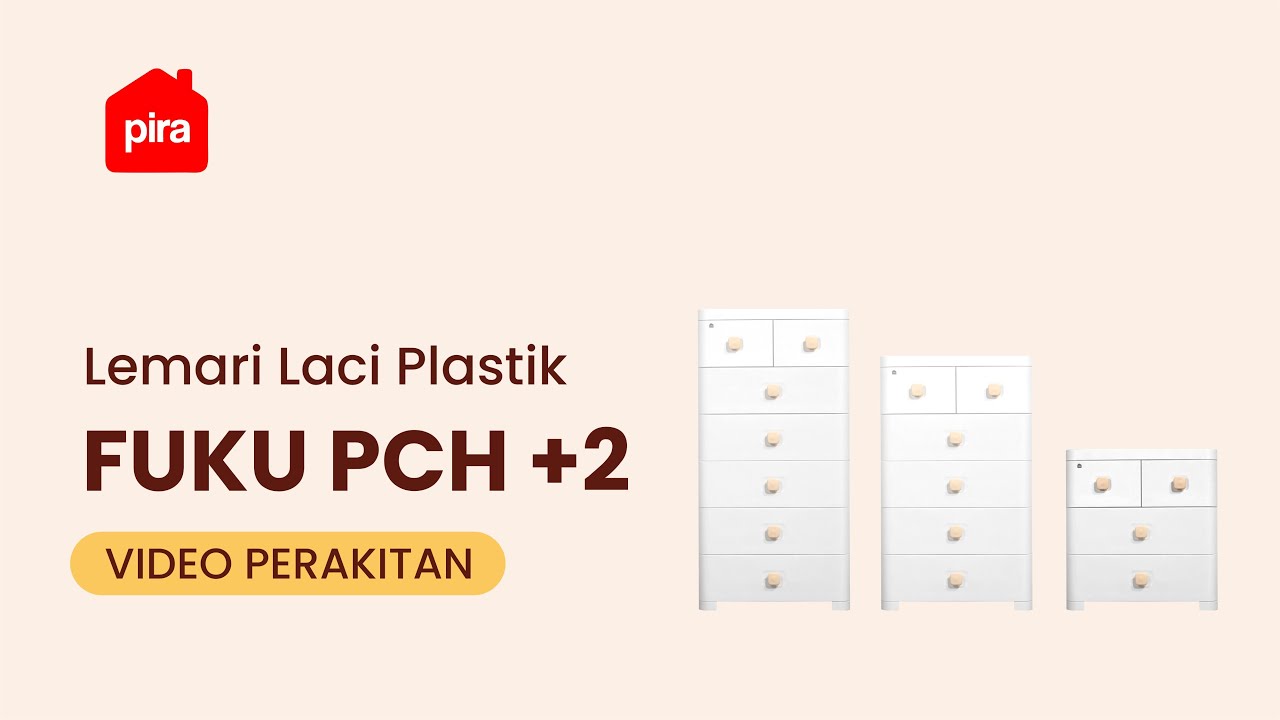 Tutorial Perakitan PIRA METROPOLIS - FUKU PCH +2 Lemari Laci/ Laci Plastik / Lemari Susun Plastik