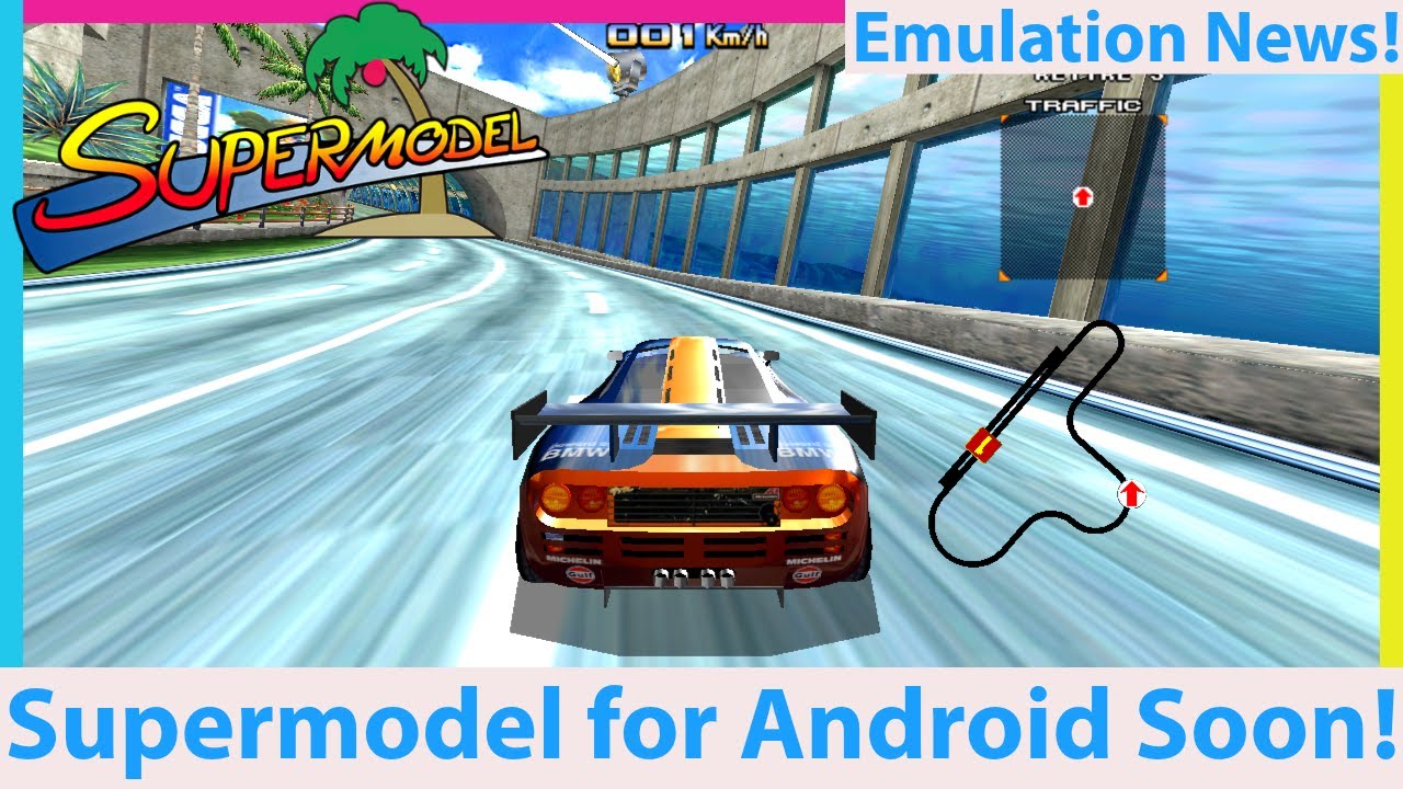 Big Model 3 Emulation News! Supermodel is Getting Ported to Android