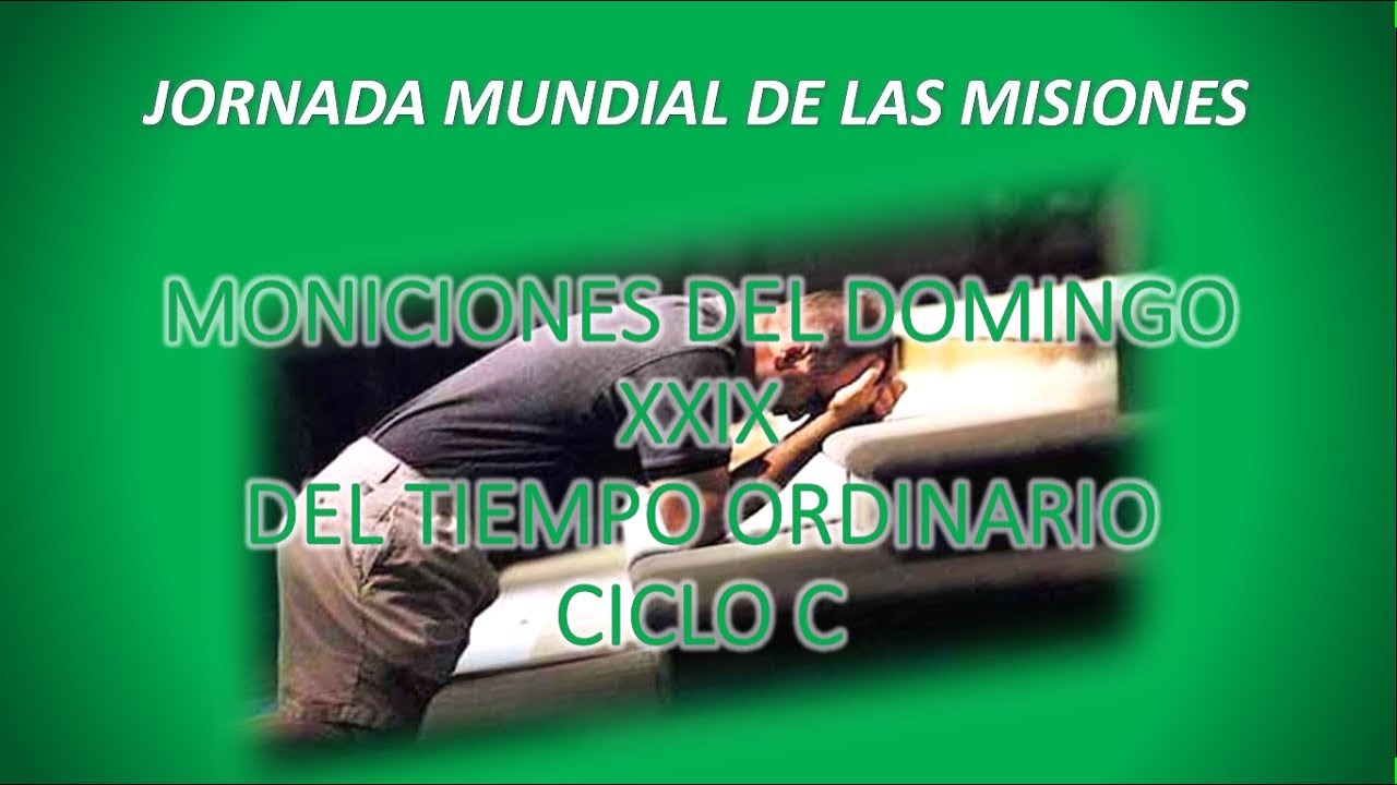 Moniciones del Domingo XXIX del Tiempo Ordinario Ciclo C