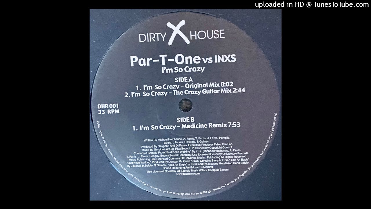 Par-T-One vs. INXS | I'm So Crazy (Original Mix)