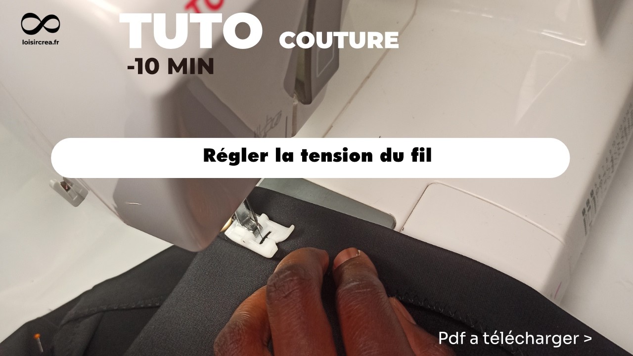 formation machine à coudre régler la tension du fil