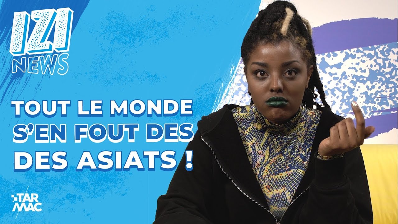 TOUT LE MONDE S'EN FOUT DES ASIATS ! • IZI NEWS