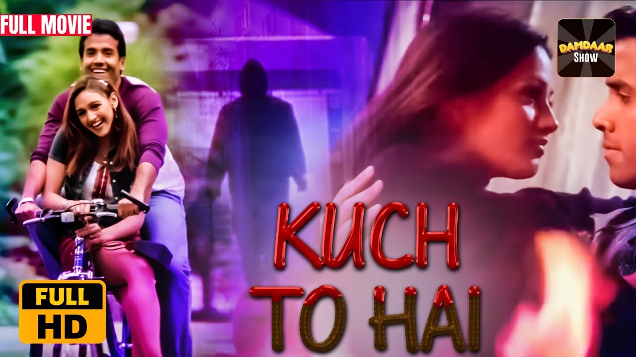Kucch To Hai | Tusshar Kapoor