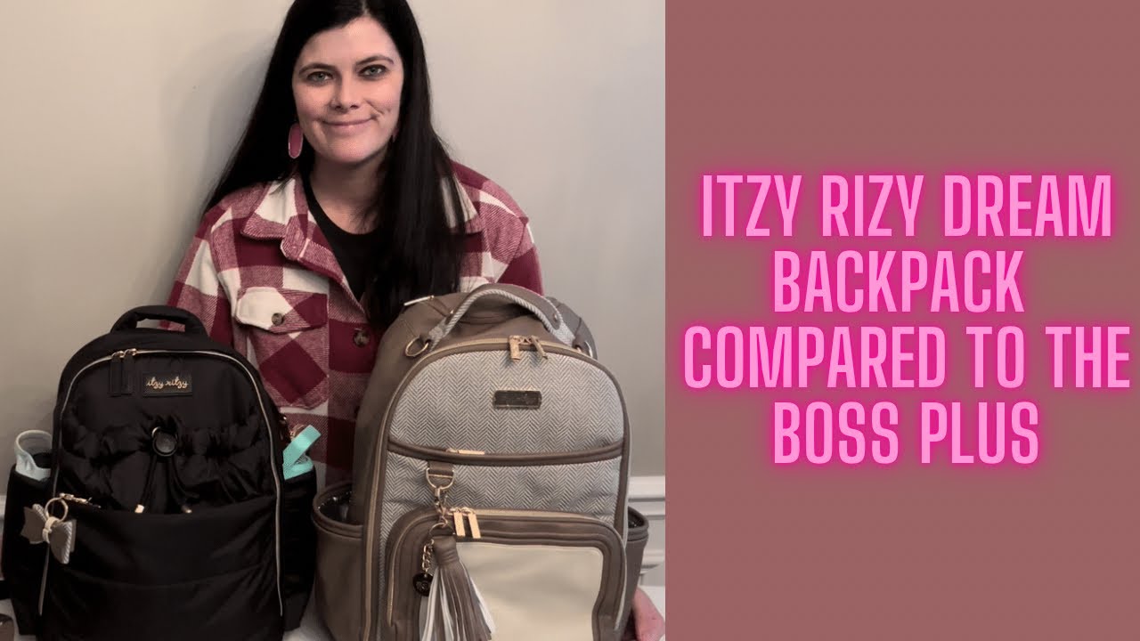 Comparing The Itzy Ritzy Dream Backpack To The Boss Plus/ Packing Video