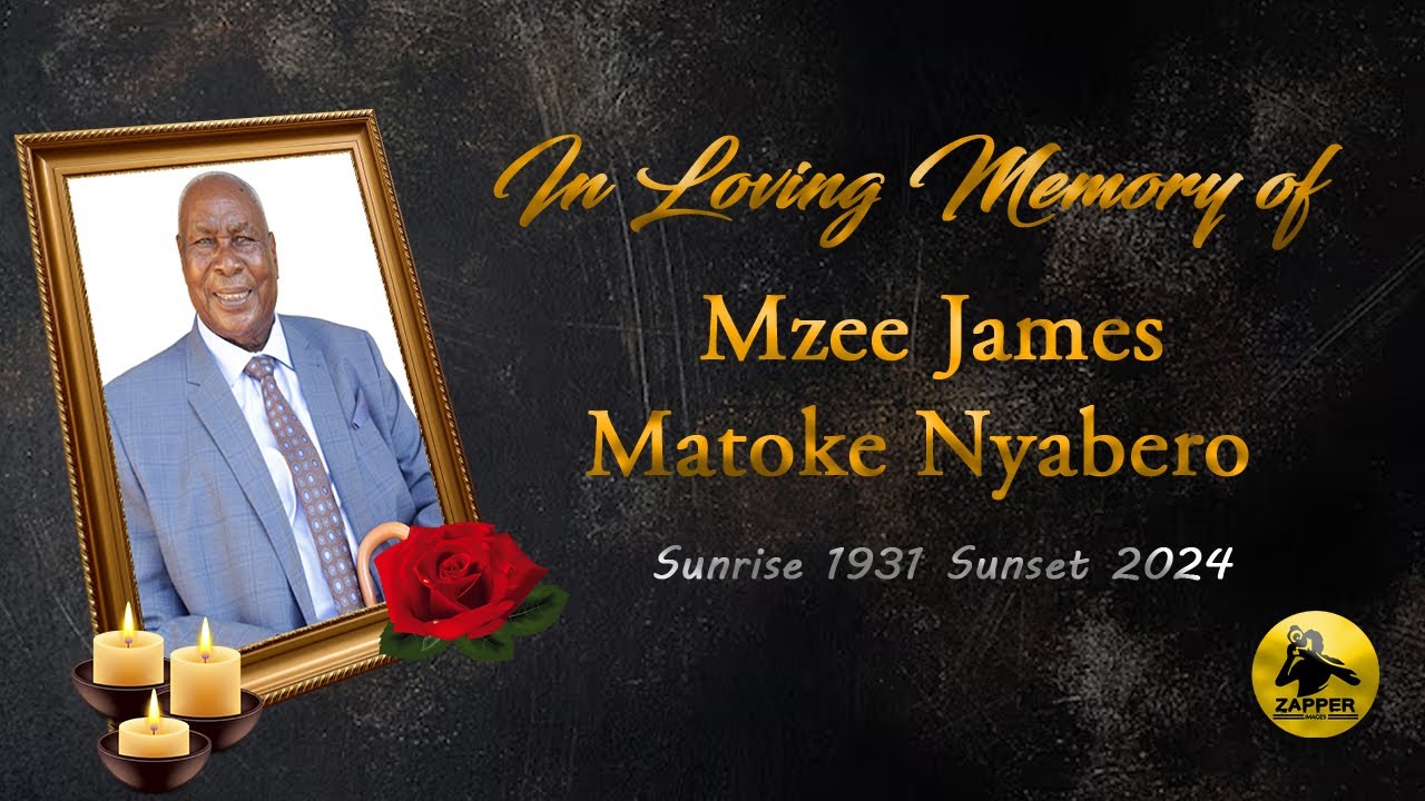 In loving Memory of Mzee James Matoke Nyabero