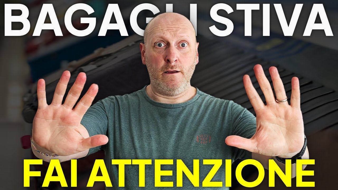BAGAGLI da STIVA: ATTENZIONE a queste cose o saranno PROBLEMI