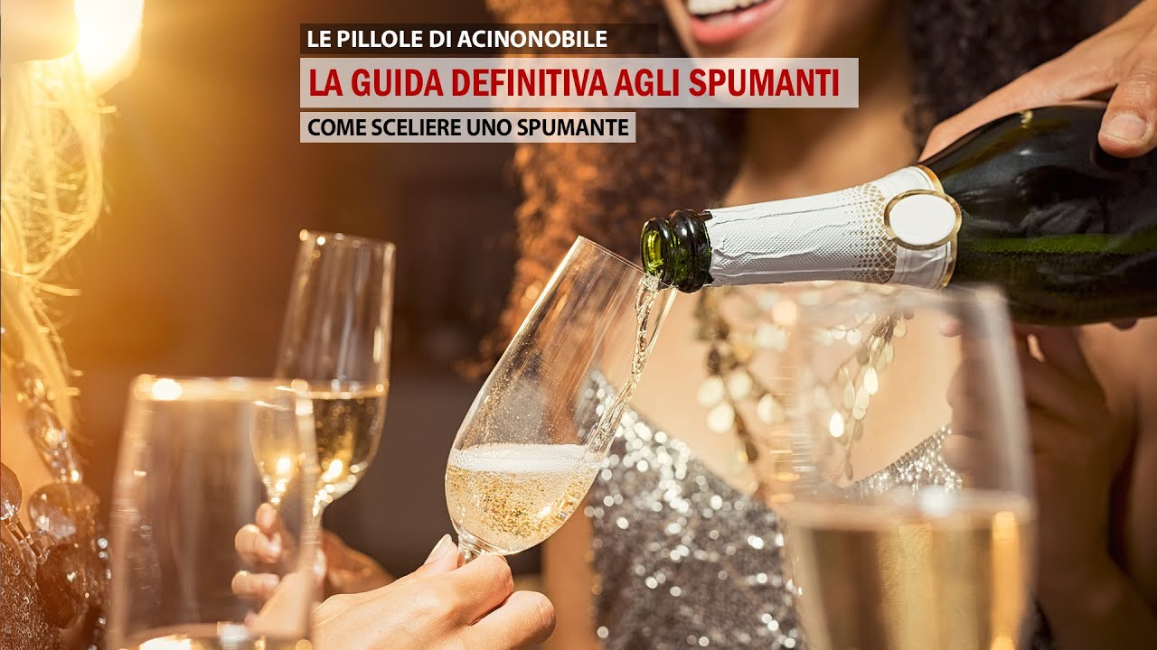 La Guida Definitiva agli Spumanti - Come scegliere uno spumante